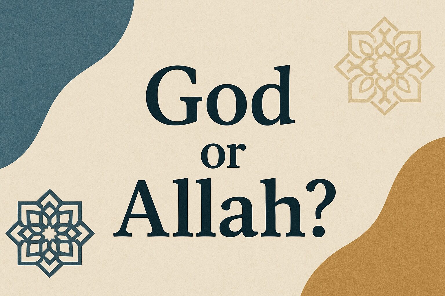 God, or Allah? Which is Appropriate to Use?